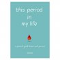 This Period In My Life Book