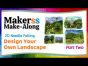 Design Your Own Needle Felted Landscape: PART TWO - Makerss Make-Along