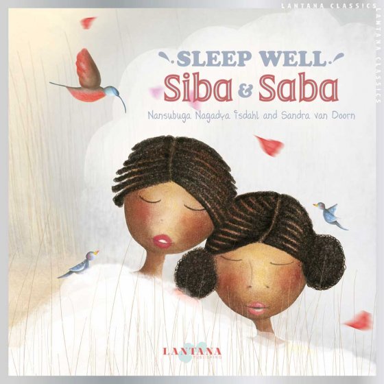 Sleep Well, Siba & Saba by Nansubuga Nagadya Isdahl