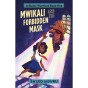 The front cover of the Mwikali and the Forbidden Mask book written by Shiko Nguru