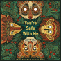 You're Safe With Me by Chitra Soundar