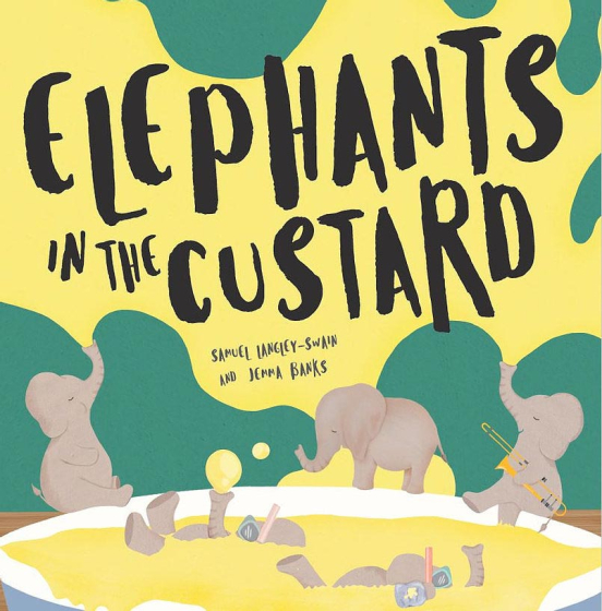 Elephants in the Custard by Samuel Langley-Swain