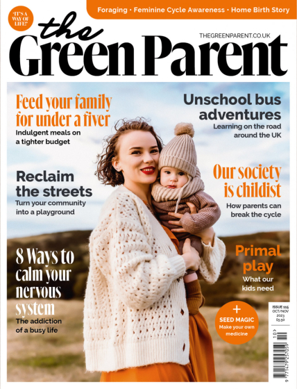 Green Parent Magazine Autumn 2023 Issue 115 Oct/Nov